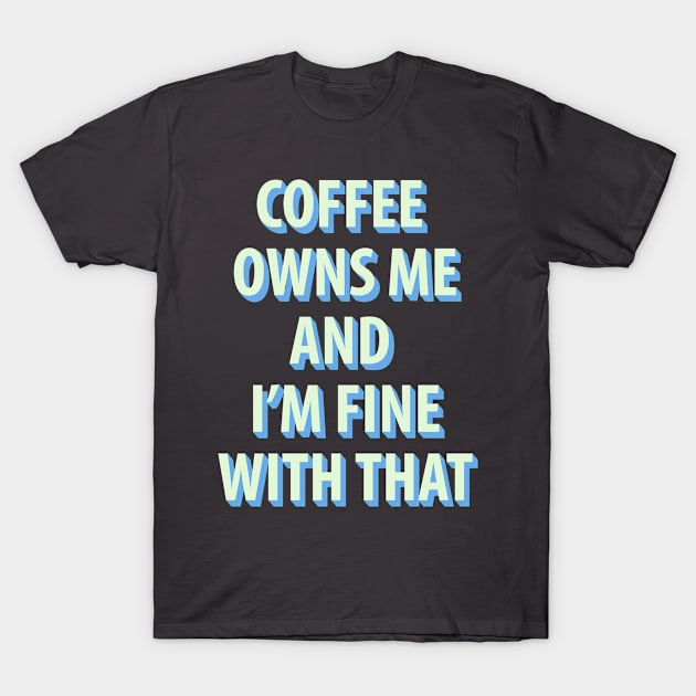 Coffee and Me T-Shirt by giantplayful